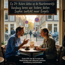 Cover art for Ep 24: Kolere daten op de Haarlemmerdijk